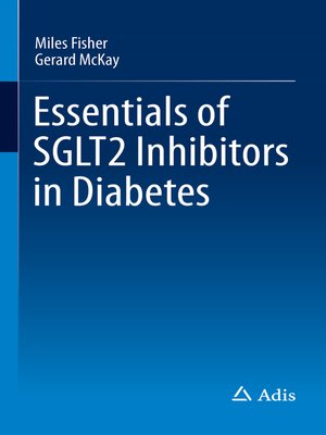cover image of Essentials of SGLT2 Inhibitors in Diabetes